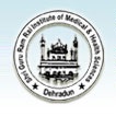 Shri Guru Ram Rai Institute of Medical & Health Sciences