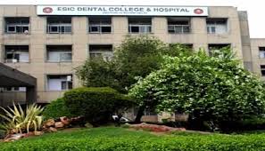 ESIC Dental College, Rohini, New Delhi